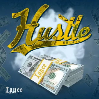 Hustle by Layce305