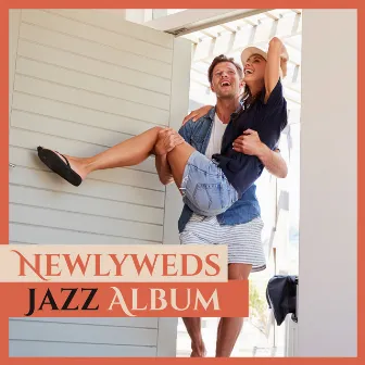 Newlyweds Jazz Album by Feel the Love Maestro