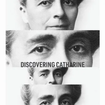 Discovering Catharine (Original Film Score) by Craig J. Snider