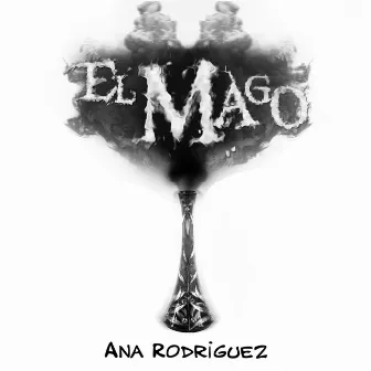 El Mago by Ana Rodriguez