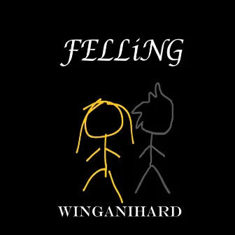 Fellings by winganihard