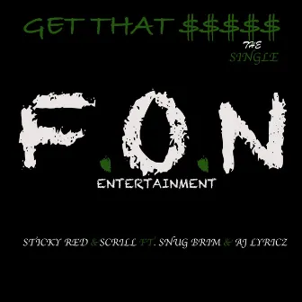 Get That $$$$$ by Scrill & Sticky Red