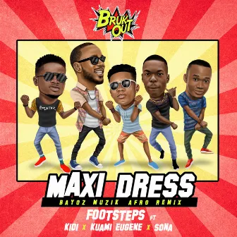 Maxi Dress (Bayoz Muzik Afro Remix) by Footsteps