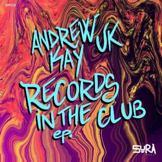 Records In The Club by Andrew Kay UK