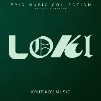 Loki Epic Collection (Season 2 Tribute) by Krutikov Music