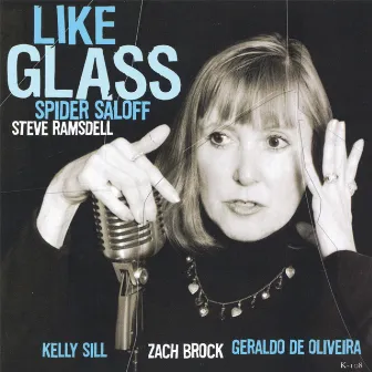 Like Glass by Spider Saloff