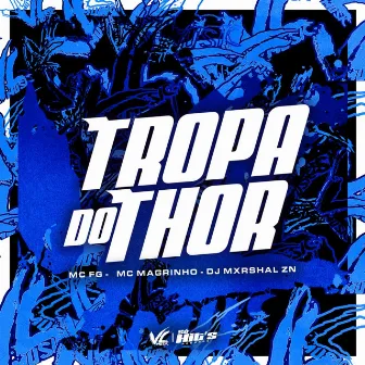 Tropa do Thor by DJ MXRSHAL ZN