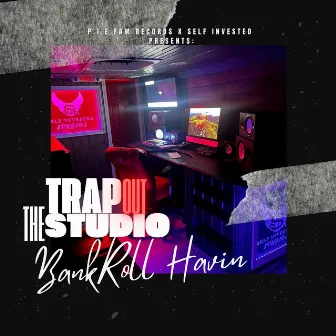 TRAP OUT THE STUDIO by 