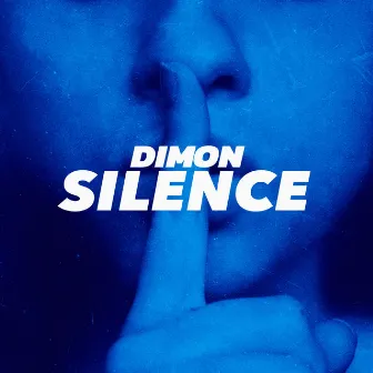 Silence by DIMON