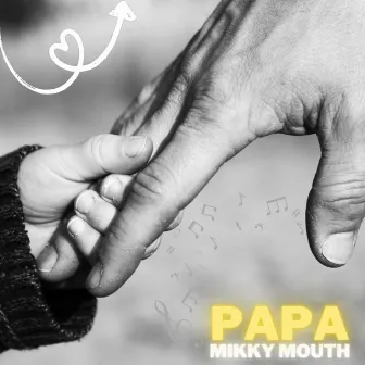 Papa (Radio Edit) by Mikky Mouth