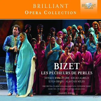 Bizet: Les Pécheurs de Perles by Desirée Rancatore