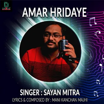 AMAR HRIDAYE by Sayan Mitra