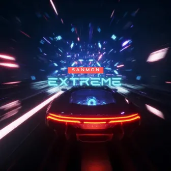 Extreme by SanMon