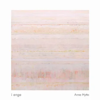 I enge by Anne Hytta