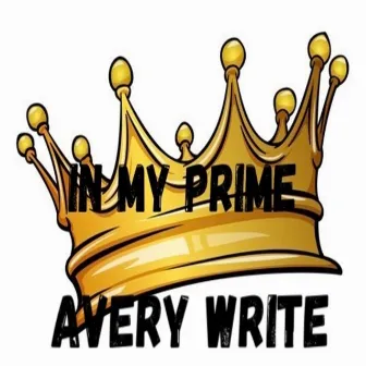 In My Prime by Avery Write