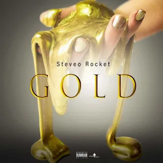 Gold by Steveo Rocket