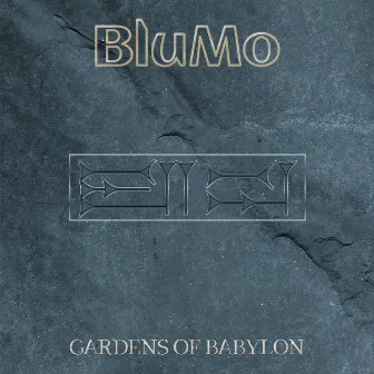 Gardens of Babylon by Blu Mo