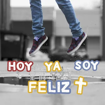 Hoy Ya Soy Feliz (Misericordias) [Long Version Video Edit] by Toño Casado