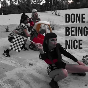 Done Being Nice by Annie Dolly