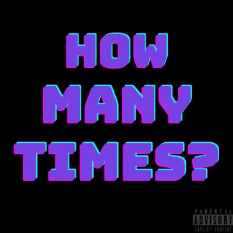 How many times? by Napps