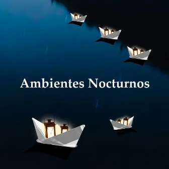 Ambientes Nocturnos by Biblioteca del Sueño