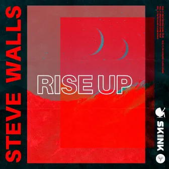 Rise Up by Steve Walls