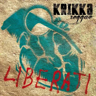 Liberati by Krikka Reggae