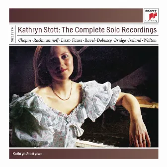 Kathryn Stott: The Complete Solo Recordings by Kathryn Stott