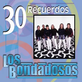 30 Recuerdos by Los Bondadosos