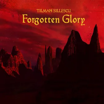 Forgotten Glory by Tilman Sillescu