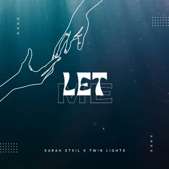 Let Me by Twin Lights