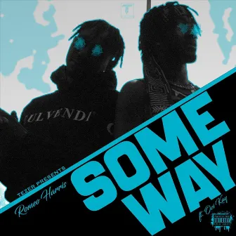 Some Way by Romeo Harris