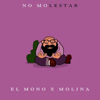 No Molestar by Molina