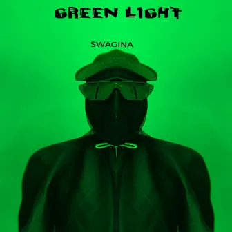 Green Light by Swagina