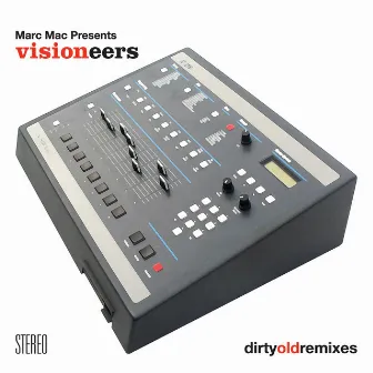 Dirty Old Remixes by Visioneers