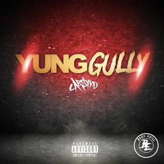 Yung Gully by Absyrd