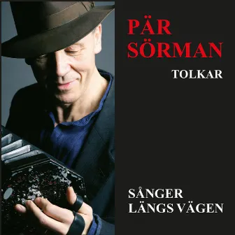 Sånger längs vägen by Pär Sörman