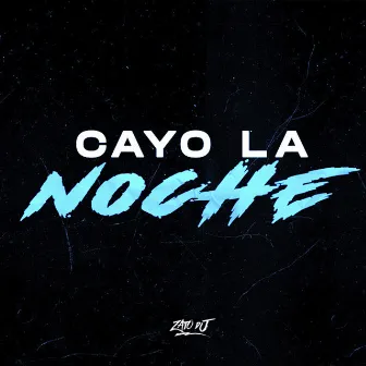 Cayo La Noche by Zato DJ