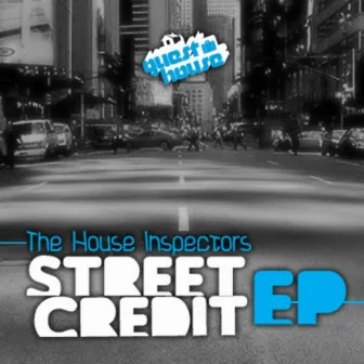 Street Credit by The House Inspectors