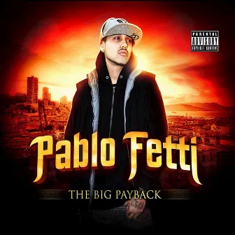 The Big Payback by Pablo Fetti