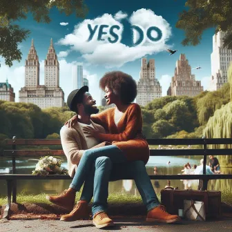 Yes I Do by JChosen