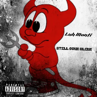 Still Gone Slide (Radio Edit) by Luh Monti