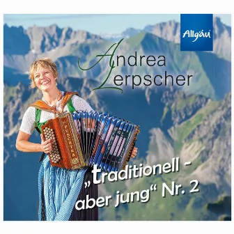 traditionell - aber jung Nr. 2 by Andrea Lerpscher