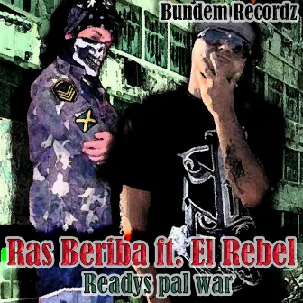 Readys pal war (2022 Remastered Version) by Ras Beriba