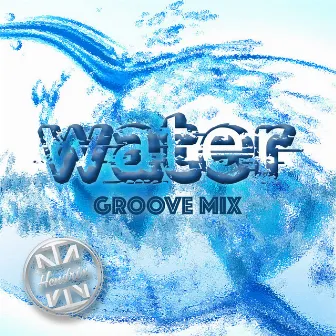 Water (Groove Mix) by Hendrix