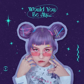 Would You Be My... by 李映霏 Moonrize