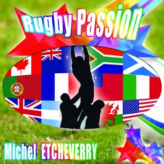 Rugby passion by Michel Etcheverry