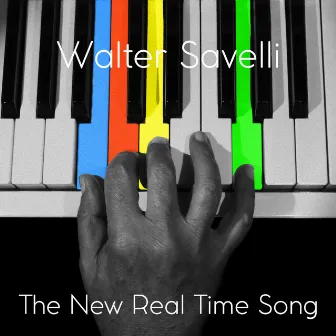 The New Real Time Song by Walter Savelli