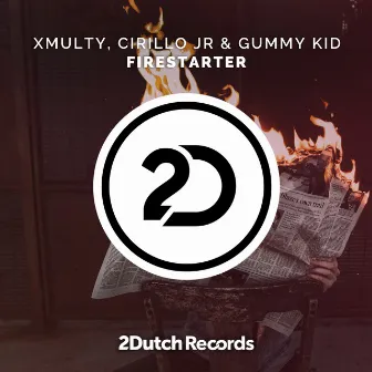 Firestarter by Gummy Kid