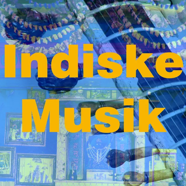 Indiske Musik - Magiske Indien